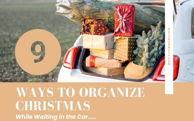 holiday theme image entitled 9 simple ways for moms to organize Christmas from the car!