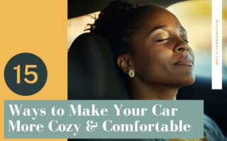 woman sitting in car relaxing. 15 Ways for moms to make cars more cozy and comfortable while waiting in car.